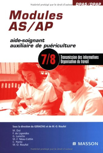 Modules AS-AP, modules 7 et 8 : transmission des informations, organisation du travail