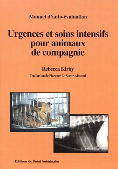 Urgences et soins intensifs pour animaux de compagnie : manuel d'auto-évaluation