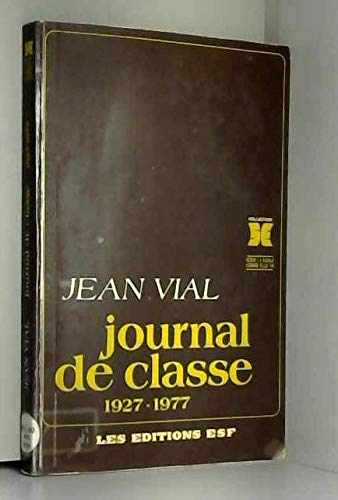 Journal de classe, 1927-1977