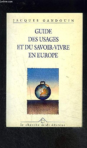 guide des usages et du savoir-vivre en europe