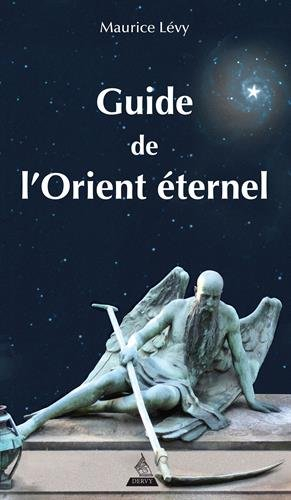 Guide de l'Orient éternel