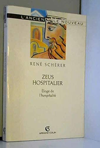 Zeus hospitalier : éloge de l'hospitalité : essai philosophique