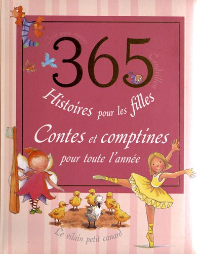 365 histoires pour les filles : contes et comptines pour toute l'année