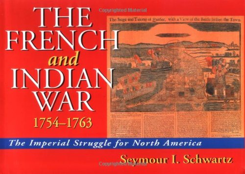 the french and indian war 1754-1763: the imperial struggle for north america