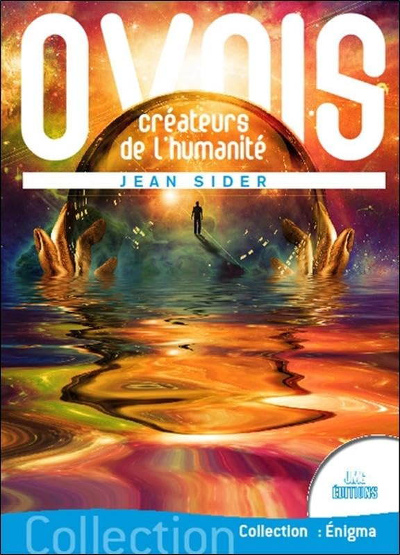 Ovnis : créateurs de l'humanité