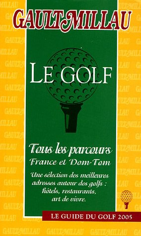 Le golf : tous les parcours France et Dom-Tom