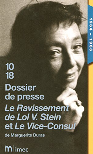 Le ravissement de Lol V. Stein et Le vice-consul, de Marguerite Duras : 1964-1966