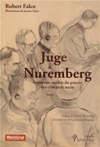 juge à nuremberg. souvenirs inédits du procès des criminels nazis
