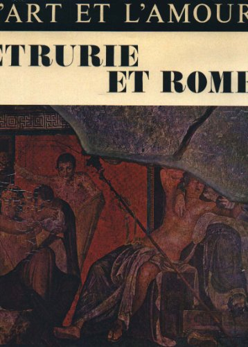 l"art et l'amour: etrurie et rome. essai sur les représentations érotiques dans l'art étrusque et ro