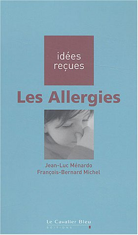 Les allergies - Jean-Luc Ménardo, François-Bernard Michel