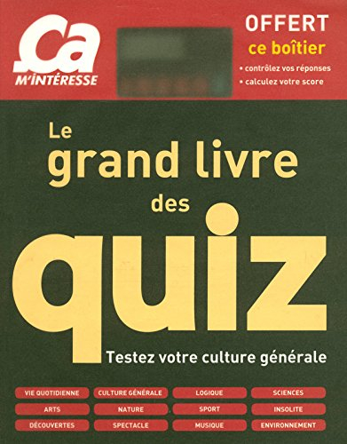 Le grand livre des quiz : testez votre culture générale