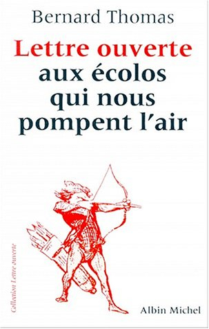 Lettre ouverte aux écolos qui nous pompent l'air