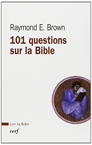 101 questions sur la Bible : et leurs réponses