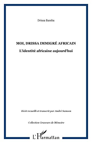 Moi, Drissa, immigré africain