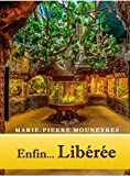 Enfin Libérée