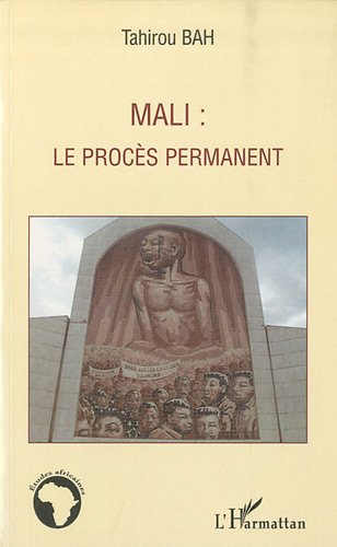 Mali : le procès permanent