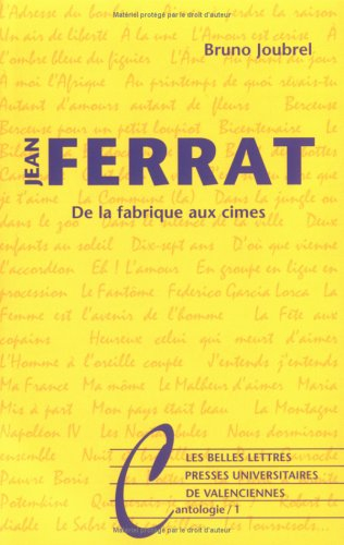 Jean Ferrat : de la fabrique aux cimes