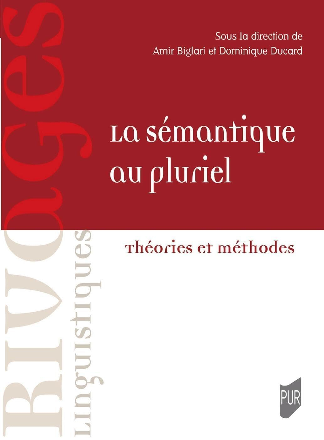 La sémantique au pluriel : théories et méthodes