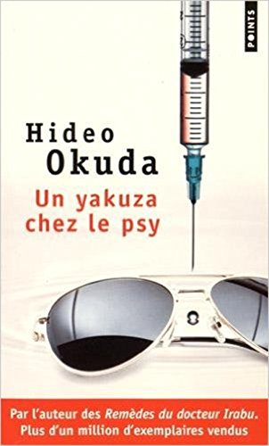 Un yakuza chez le psy : & autres patients du Dr Irabu
