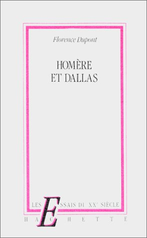 Homère et Dallas : introduction à une critique anthropologique