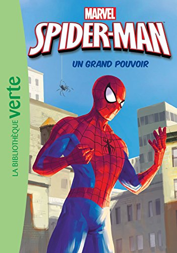 Spider-Man. Vol. 1. Un grand pouvoir