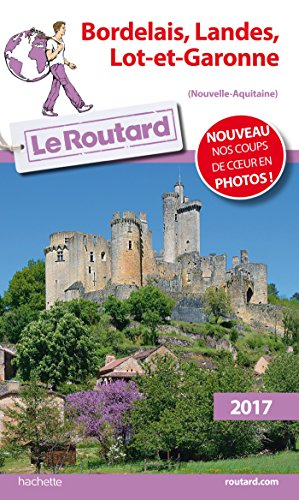 Bordelais, Landes, Lot-et-Garonne : Nouvelle-Aquitaine : 2017