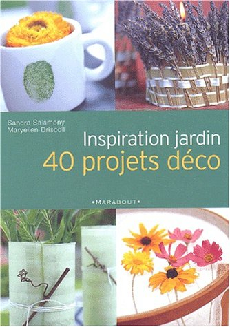 Inspiration jardin : 40 projets déco