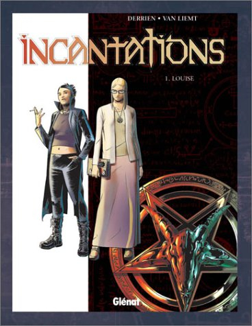 Incantations. Vol. 1. Louise