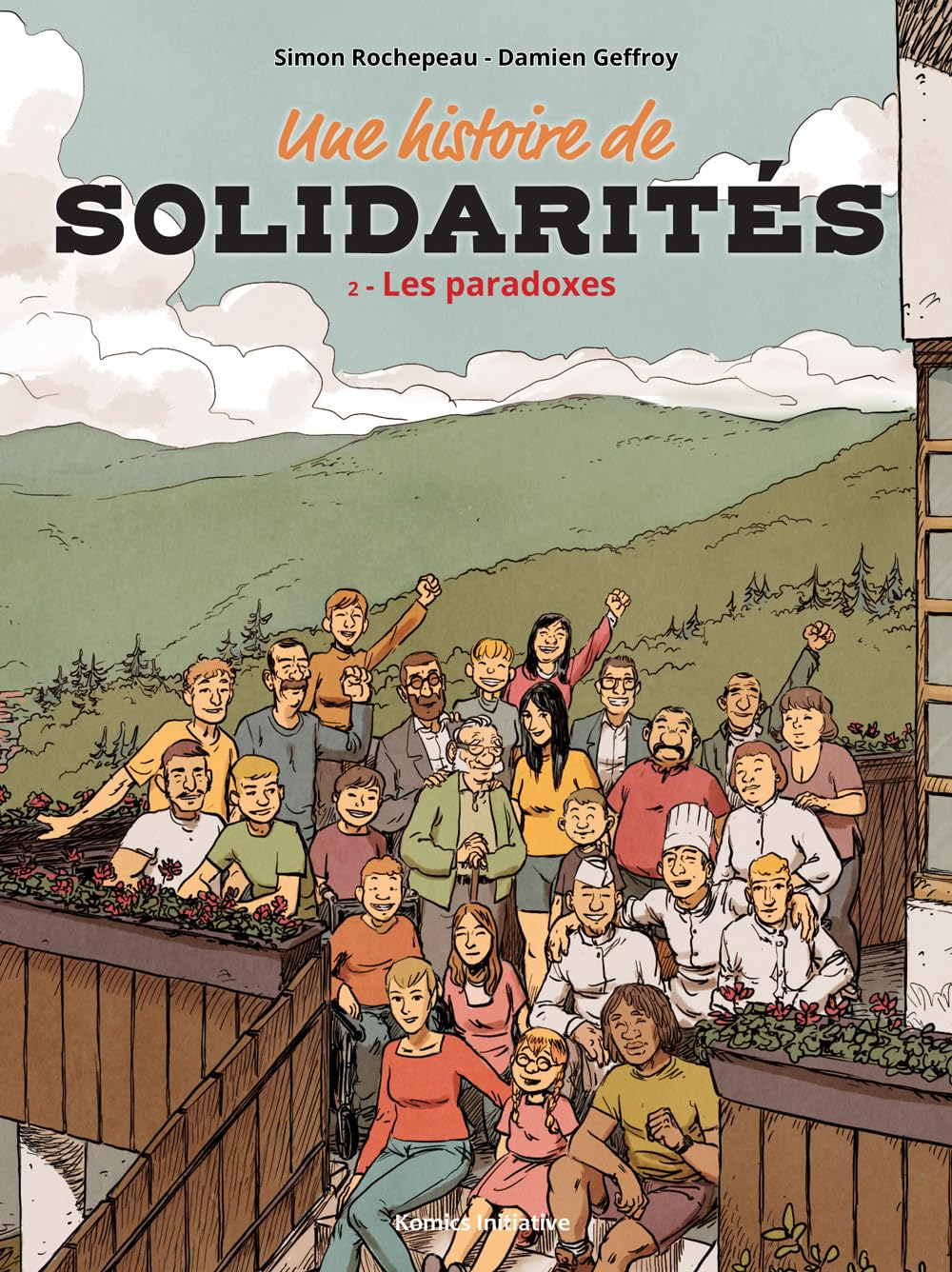 Une histoire de solidarités. Vol. 2. Les paradoxes