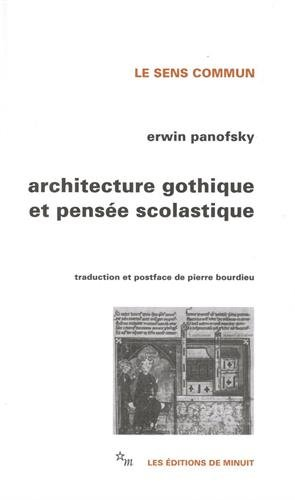 Architecture gothique et pensée scolastique. L'Abbé Suger de Saint-Denis