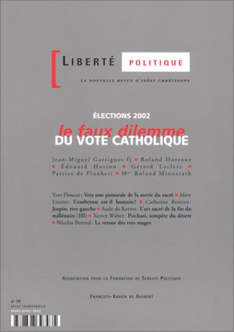 liberté politique, numéro 19 : elections 2002, le faux dilemme du vote catholique