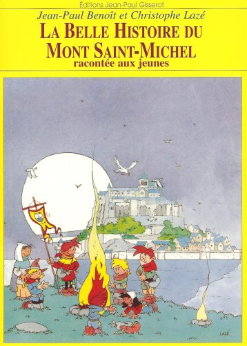 La Belle histoire du Mont-Saint-Michel racontée aux jeunes
