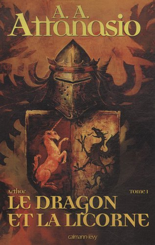 Arthor. Vol. 1. Le dragon et la licorne