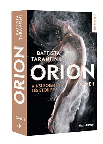 Orion. Vol. 1. Ainsi soient les étoiles