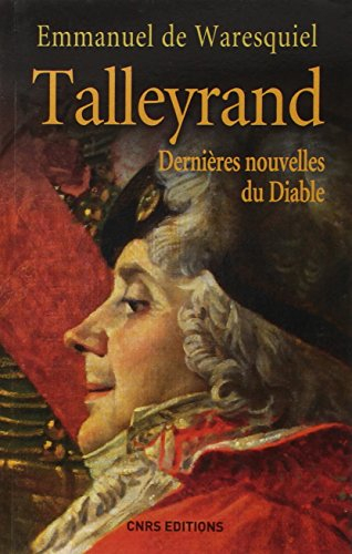 Talleyrand : dernières nouvelles du diable