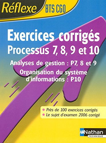 Processus 7, 8, 9 et 10, BTS CGO : gestion des obligations comptables, fiscales et sociales : exerci