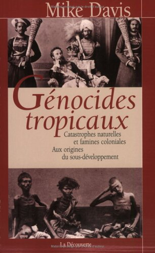 Génocides tropicaux : catastrophes naturelles et famines coloniales, 1870-1900 : aux origines du sou