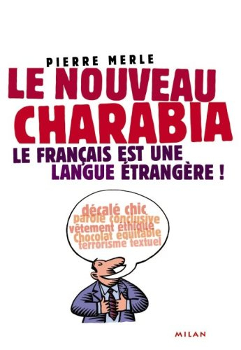 Le nouveau charabia : le français est une langue étrangère !