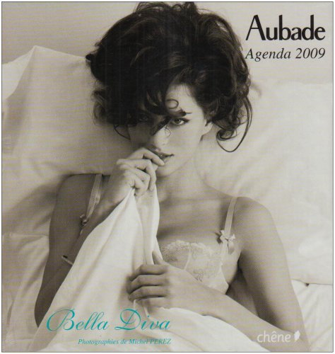 Aubade agenda 2009 : Bella Diva