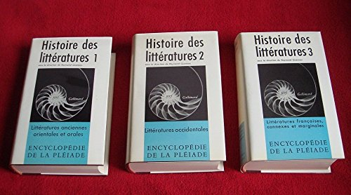 encyclopédie de la pléiade: histoire des littératures en 3 volumes