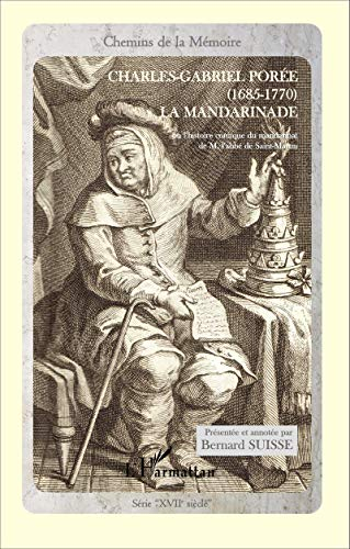 La mandarinade ou L'histoire comique du mandarinat de M. l'abbé de Saint-Martin, marquis de Miksou, 