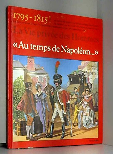 au temps de napoléon