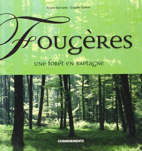 Fougères : une forêt en Bretagne