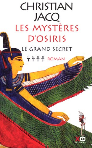 Les mystères d'Osiris. Vol. 4. Le grand secret