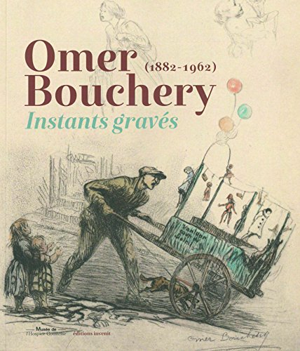 Omer Bouchery, 1882-1962 : instants gravés