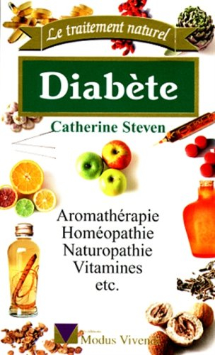diabete . aromatherapie, homeopathie, naturopathie, vitamines, etc