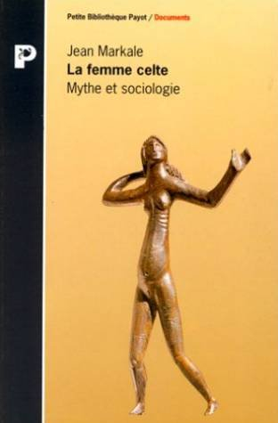 la femme celte: mythe et sociologie
