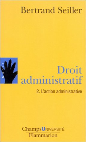 droit administratif, tome 2 : l'action administrative