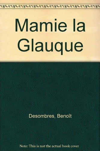Mamie la glauque