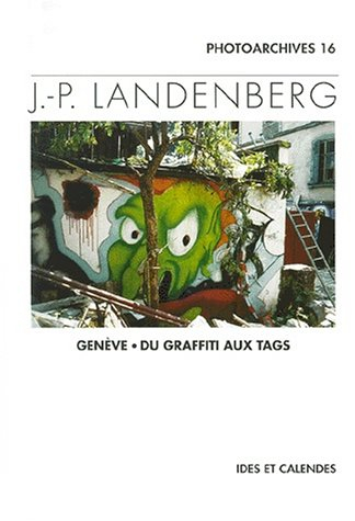 Des graffiti aux tags, Genève 1999